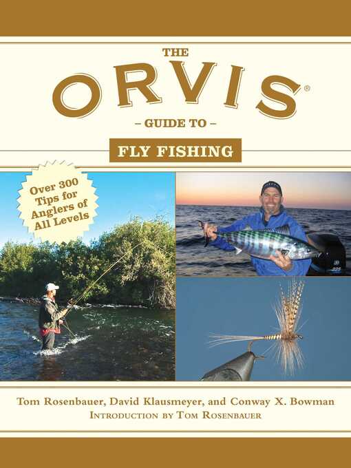 Title details for The Orvis Guide to Fly Fishing: More Than 300 Tips for Anglers of All Levels by Tom Rosenbauer - Wait list